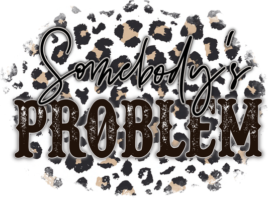 Somebody's Problem