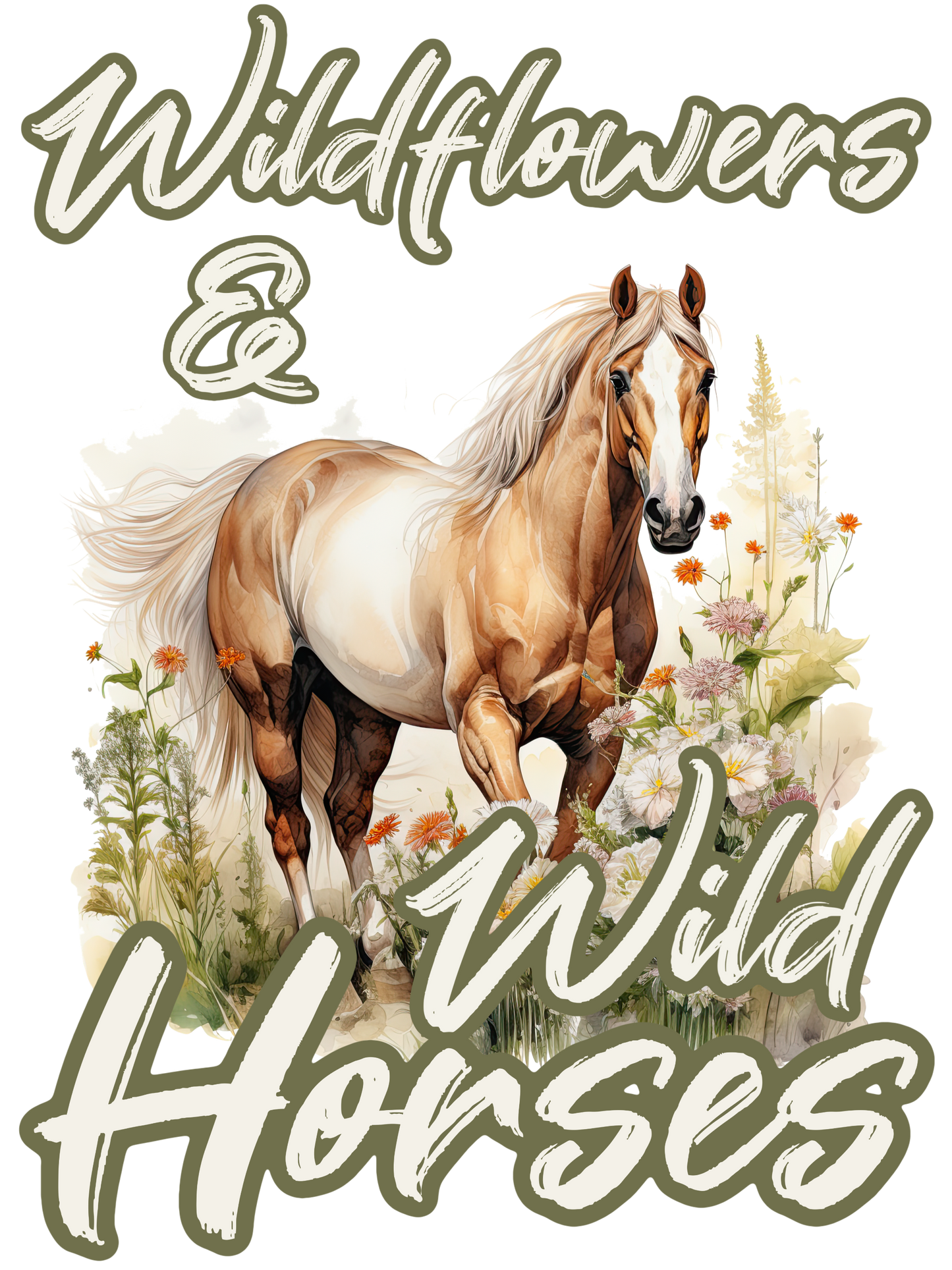 Wild Flowers Wild Horses