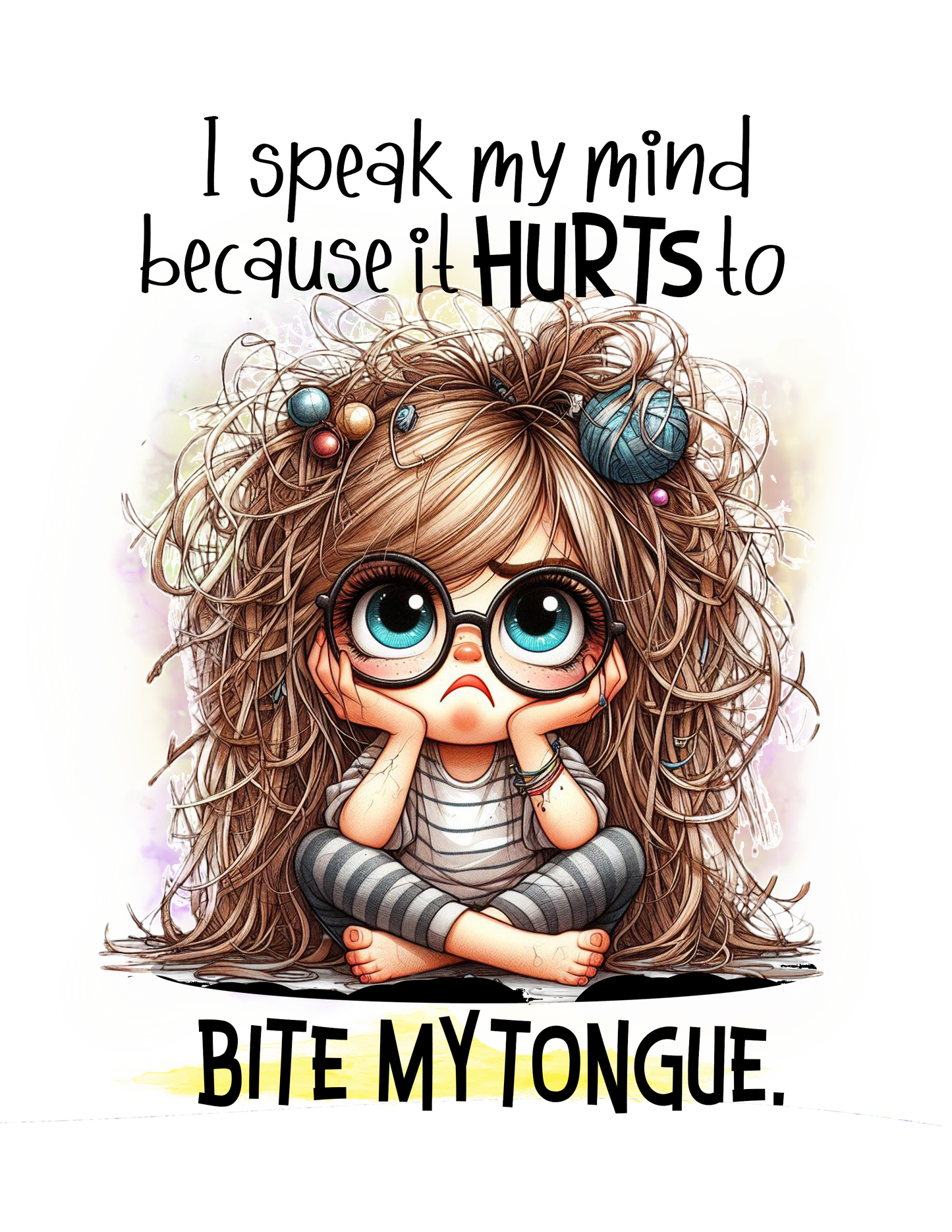 I Speak My Mind Because It Hurts To Bite My Tongue - DTF Transfer