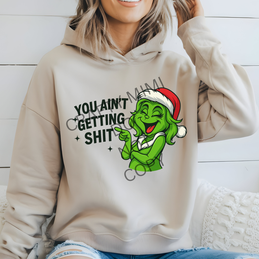 Mrs Grinch You Ain't Gettin' Shit