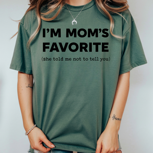I’m Mom’s Favorite DTF Transfer | Funny Mom Saying Heat Transfer | Mother’s Day Shirt Design | Ready to Press DTF