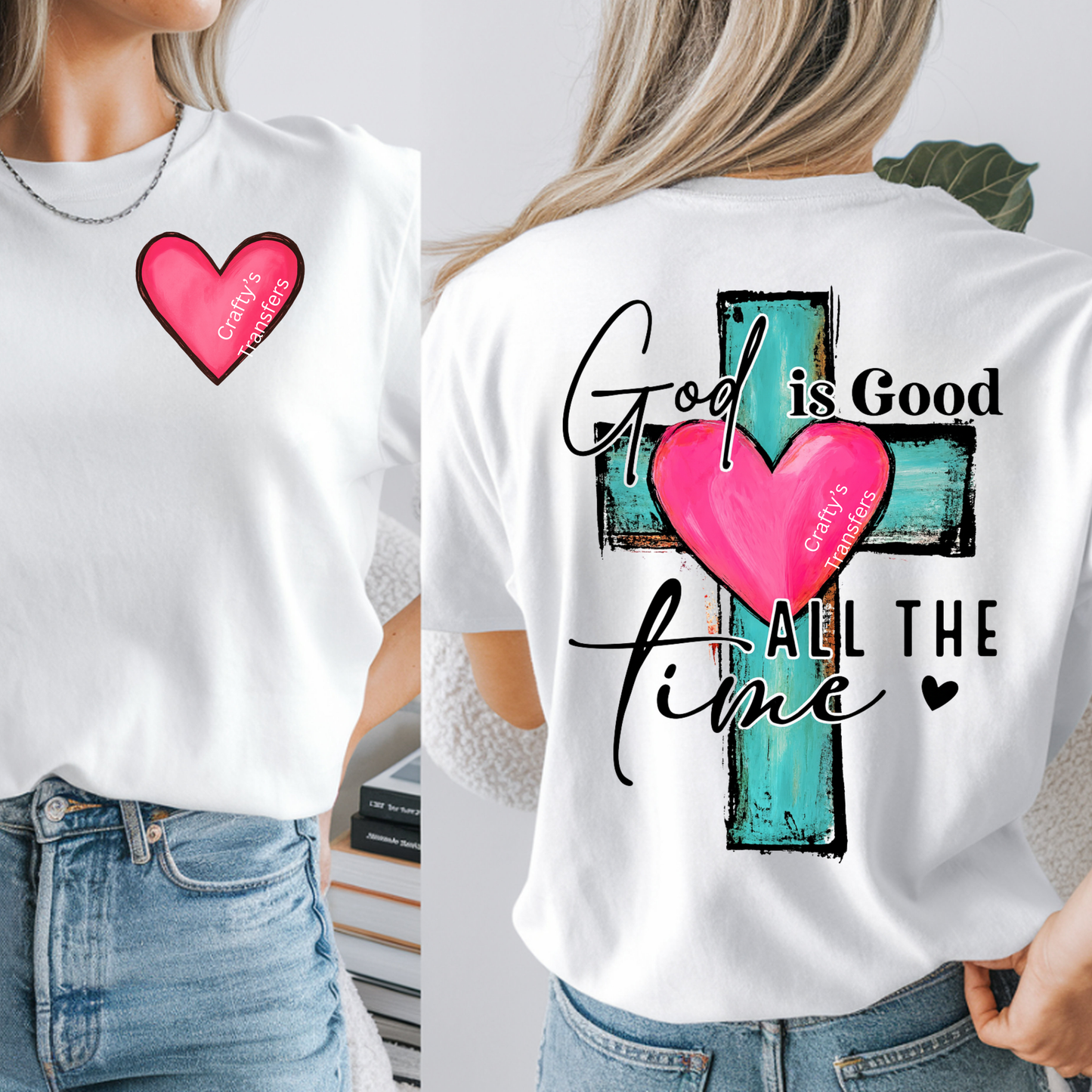 God Is Good All The Time DTF Transfer | Christian Cross Heart Shirt Transfer | Faith Based Heat Transfer Design