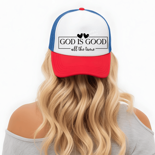 God Is Good All The Time DTF Trucker Hat Transfer | Christian Faith Hat Heat Transfer
