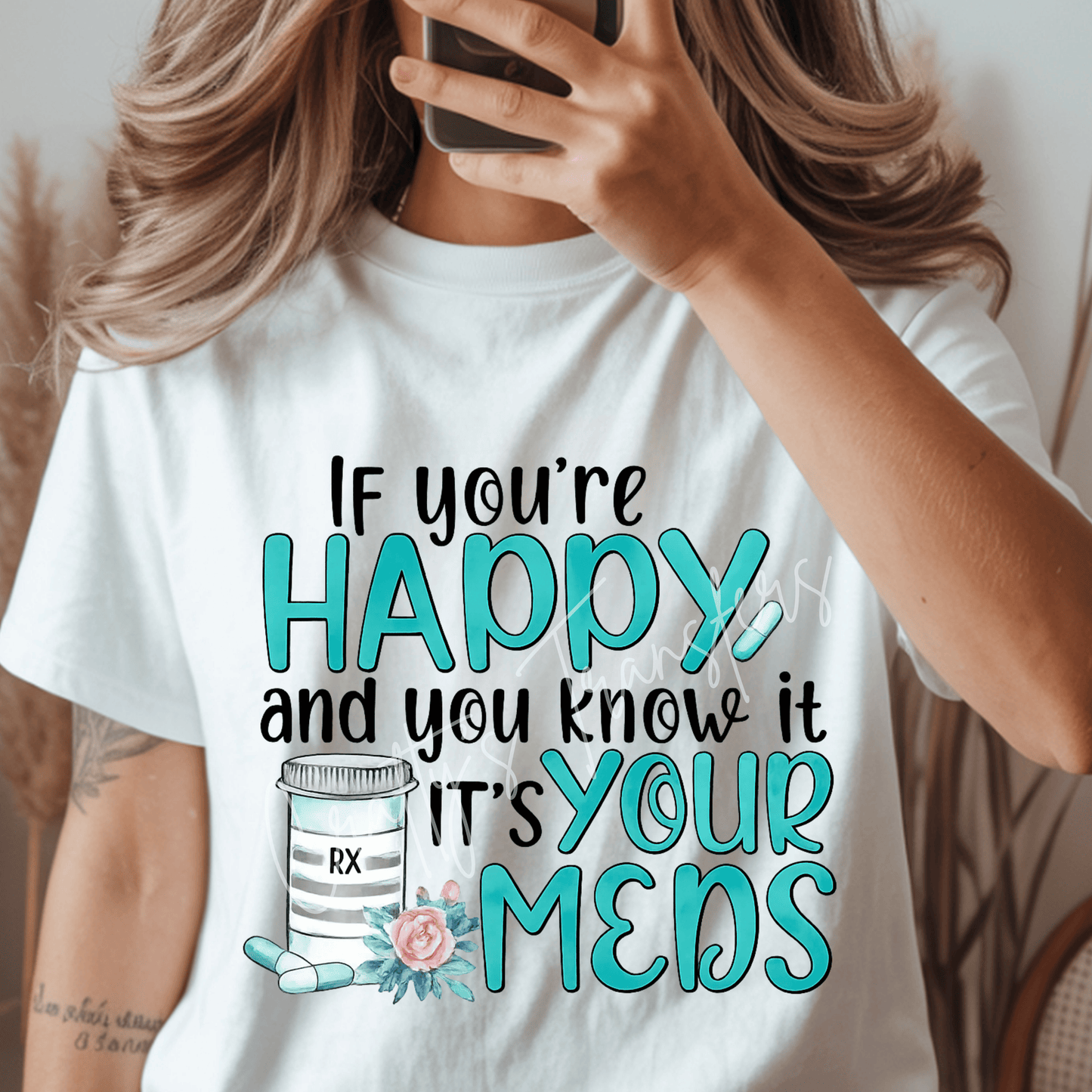 If You're Happy And You Know It, It's Your Meds