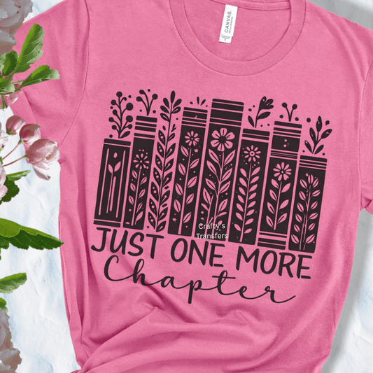 Just One More Chapter DTF Transfer | Book Stack Floral Reading Heat Press Design for Book Lovers