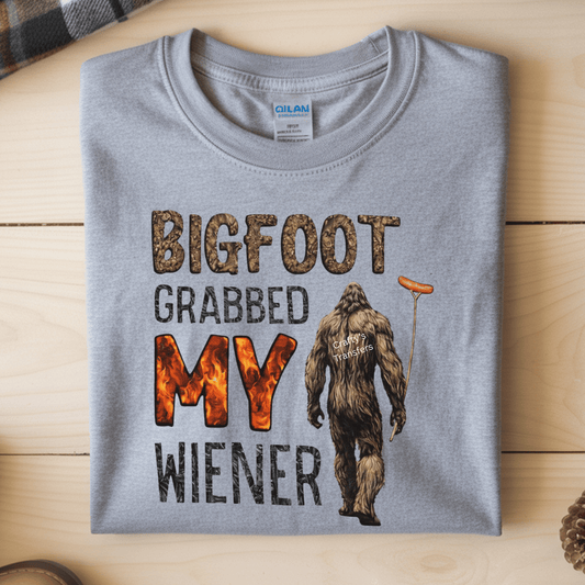 Bigfoot Grabbed My Wiener DTF Shirt Transfer | Funny Sasquatch BBQ Humor Graphic
