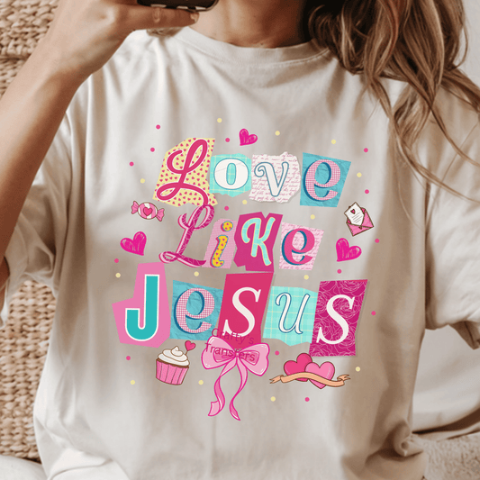 Love Like Jesus DTF Shirt Transfer | Pink Valentine Christian Collage Design for T-Shirts & Sweatshirts
