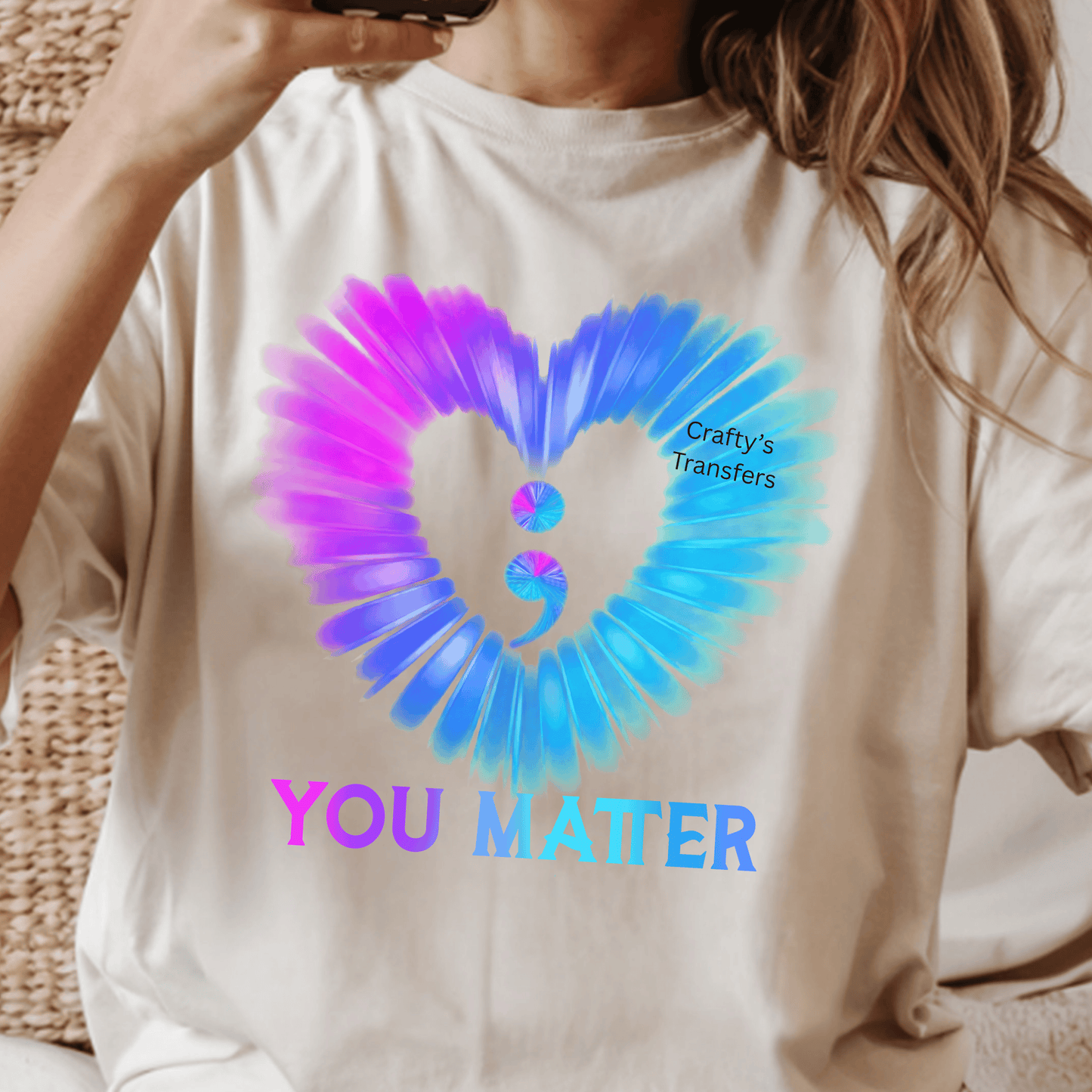You Matter DTF Transfer | Mental Health Awareness Shirt Transfer | Suicide Prevention Semicolon Heart Heat Transfer