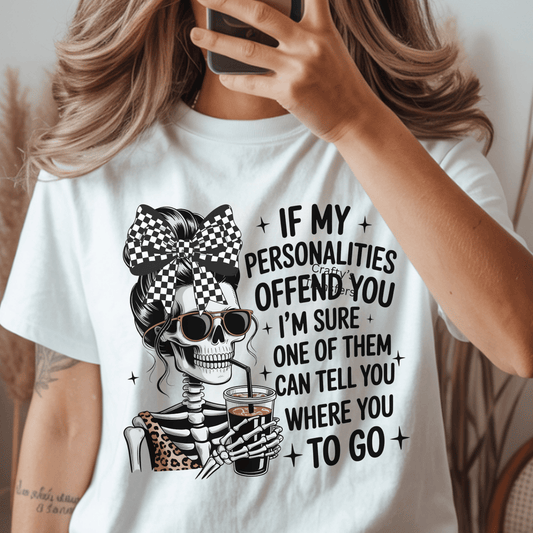 If My Personalities Offend You DTF Shirt Transfer – Sassy Skeleton Coffee Graphic | Ready to Press