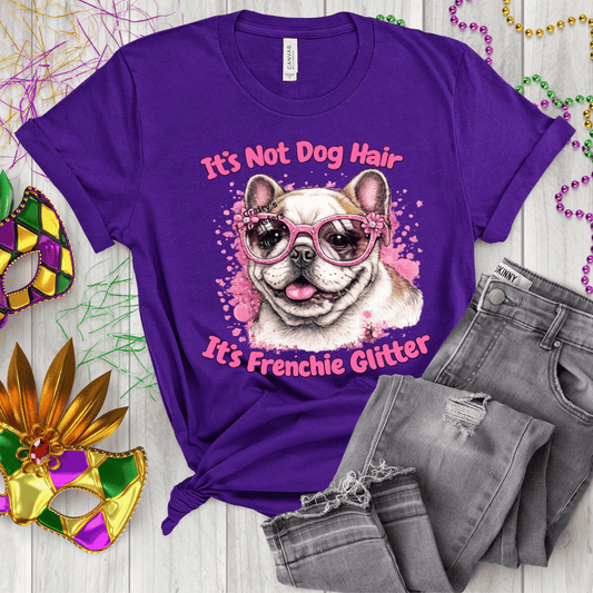 It’s Not Dog Hair It’s Frenchie Glitter DTF Transfer | French Bulldog Funny Dog Shirt Transfer | Pink Glitter Frenchie Design
