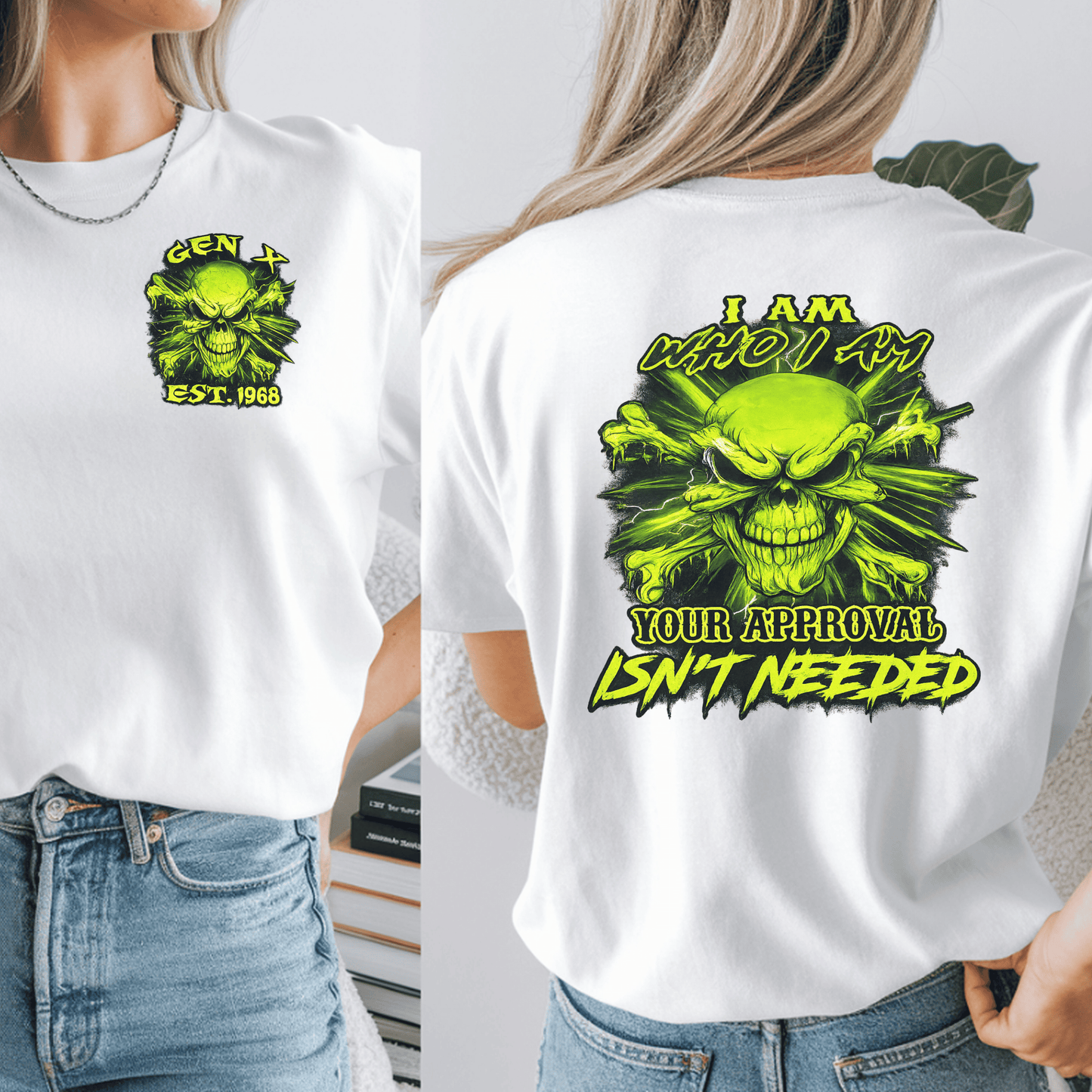 1968 I Am Who I Am Your Approval Isn’t Needed DTF Transfer | Neon Green Skull Graphic | Adult Graphic Tee Heat Transfer
