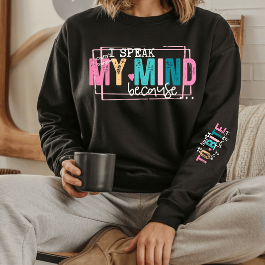 I Speak My Mind DTF Transfer | Teacher Shirt Design | Funny Mental Health Quote Heat Press Transfer