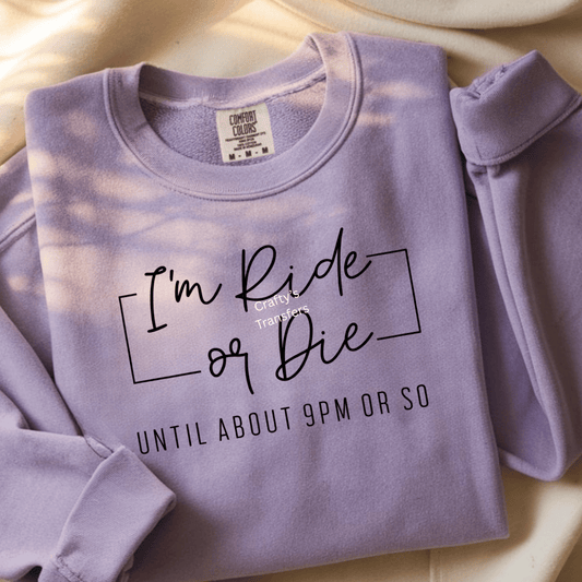 Ride or Die DTF Transfer | Bold Script Quote Shirt Transfer | Ready-to-Press Statement Heat Transfer