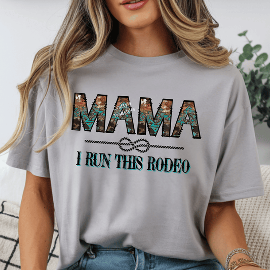Mama I Run This Rodeo DTF Transfer | Western Cowgirl Shirt Transfer | Turquoise Rustic Mama DTF Print