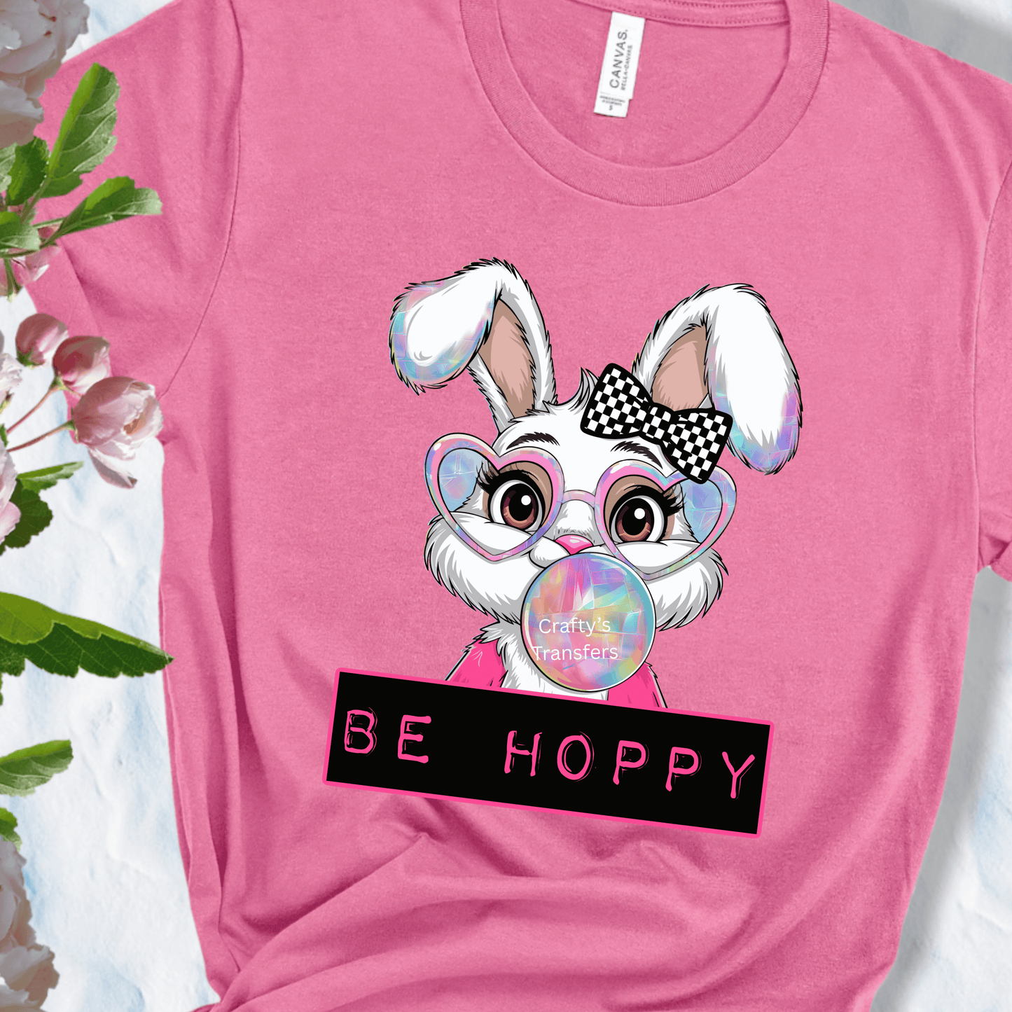 Be Hoppy Easter Bunny DTF Transfer | Cute Bunny Shirt Transfer | Fun Easter DTF Print