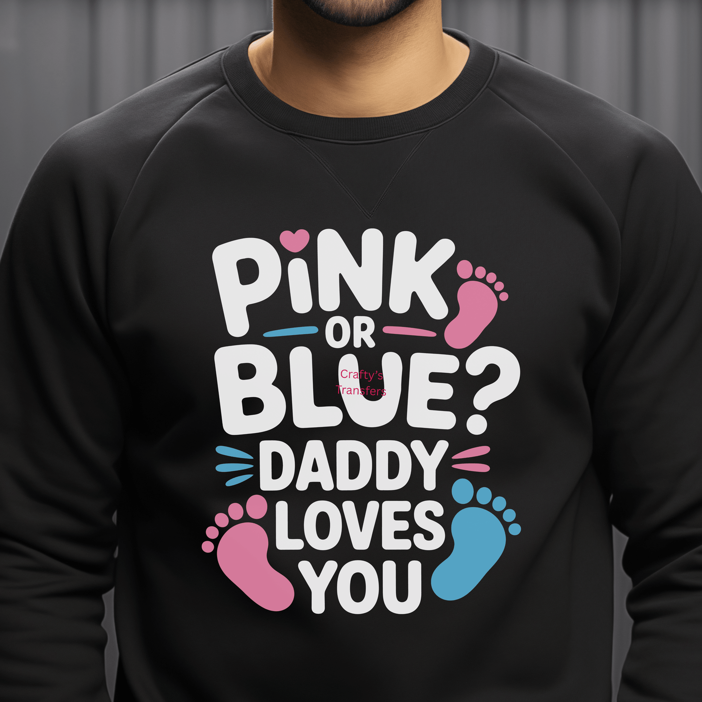 Pink or Blue Daddy Loves You DTF Transfer | Gender Reveal Heat Transfer | Baby Shower Shirt Design