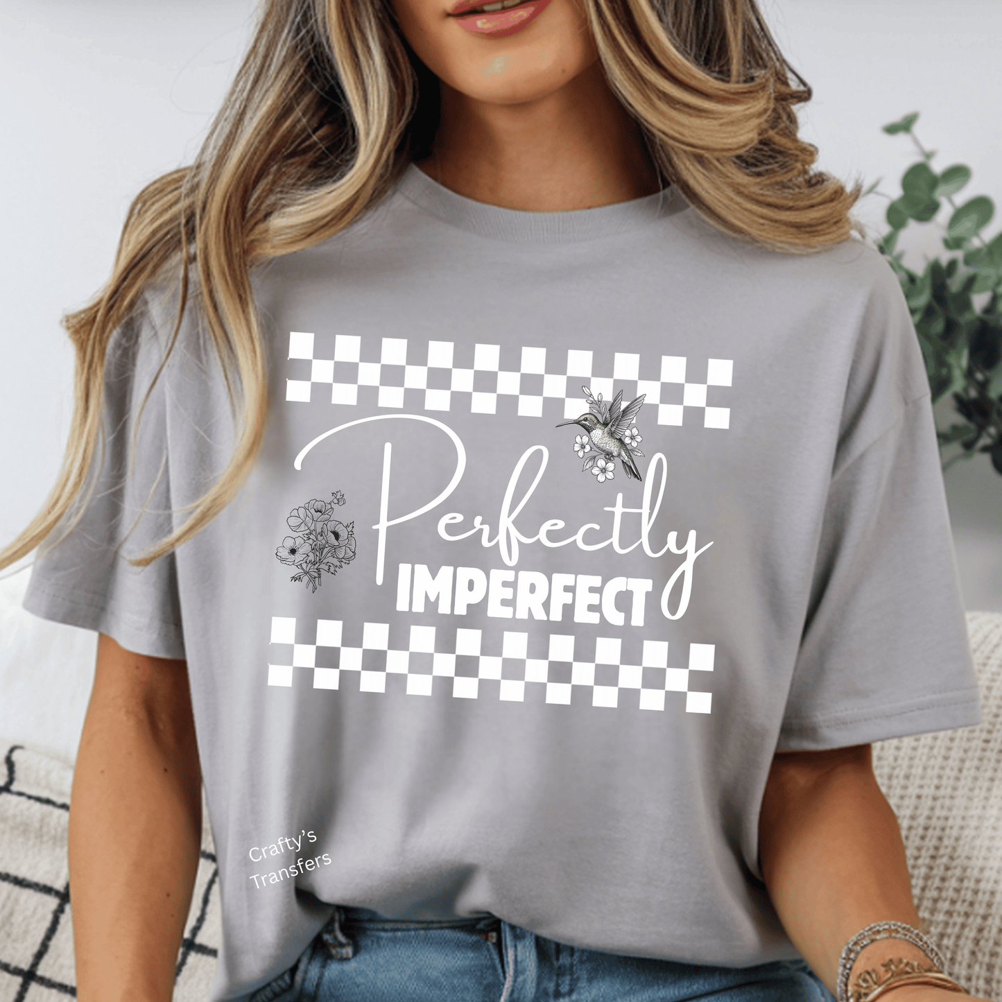 Perfectly Imperfect DTF Transfer – Checkered Border Inspirational Quote with Hummingbird – Trendy Motivational Shirt Graphic