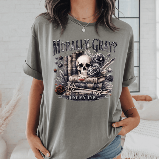 Morally Gray Just My Type DTF Transfer | Dark Romance Bookish Shirt Design | Gothic Skull & Books Heat Transfer | BookTok Reader Graphic