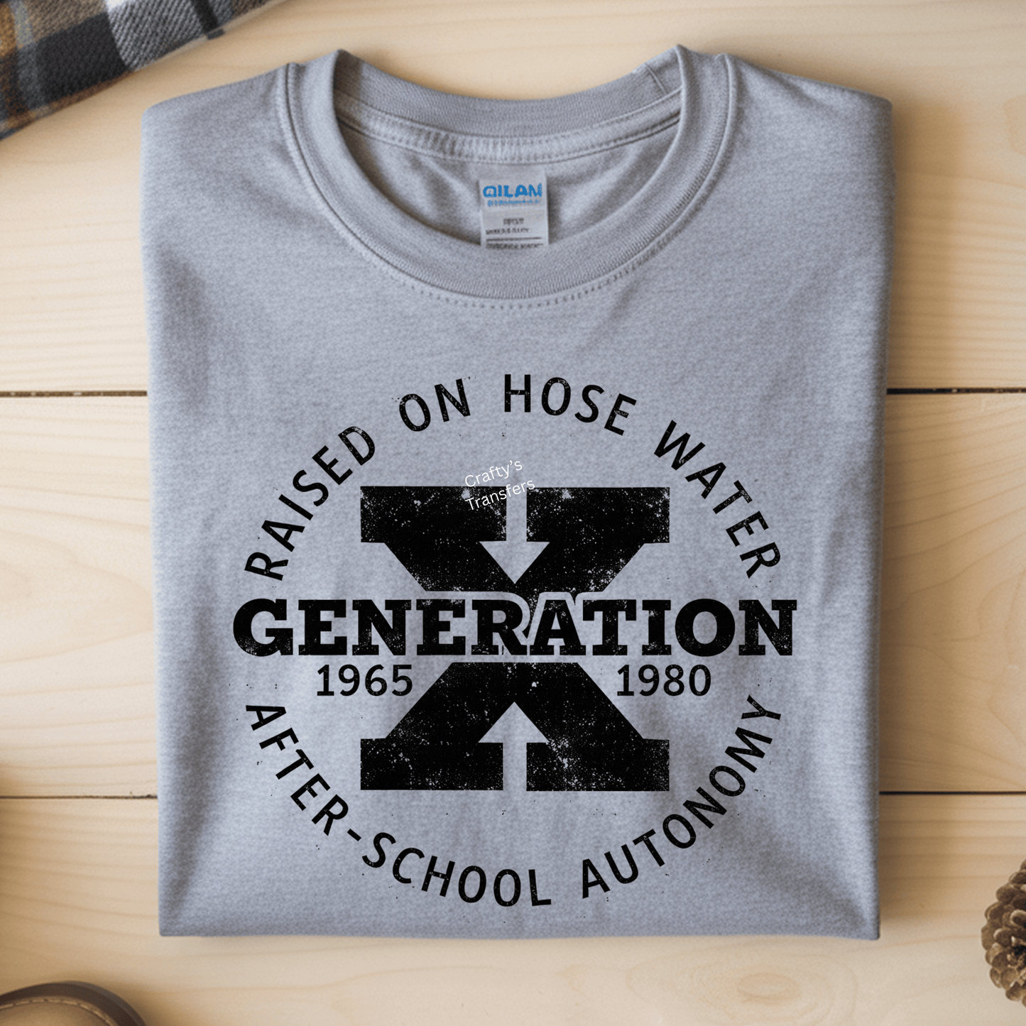 Raised on Hose Water Generation X DTF Transfer – 1965-1980 Gen X Shirt Design – Retro After School Autonomy Heat Press Transfer – Ready to Press