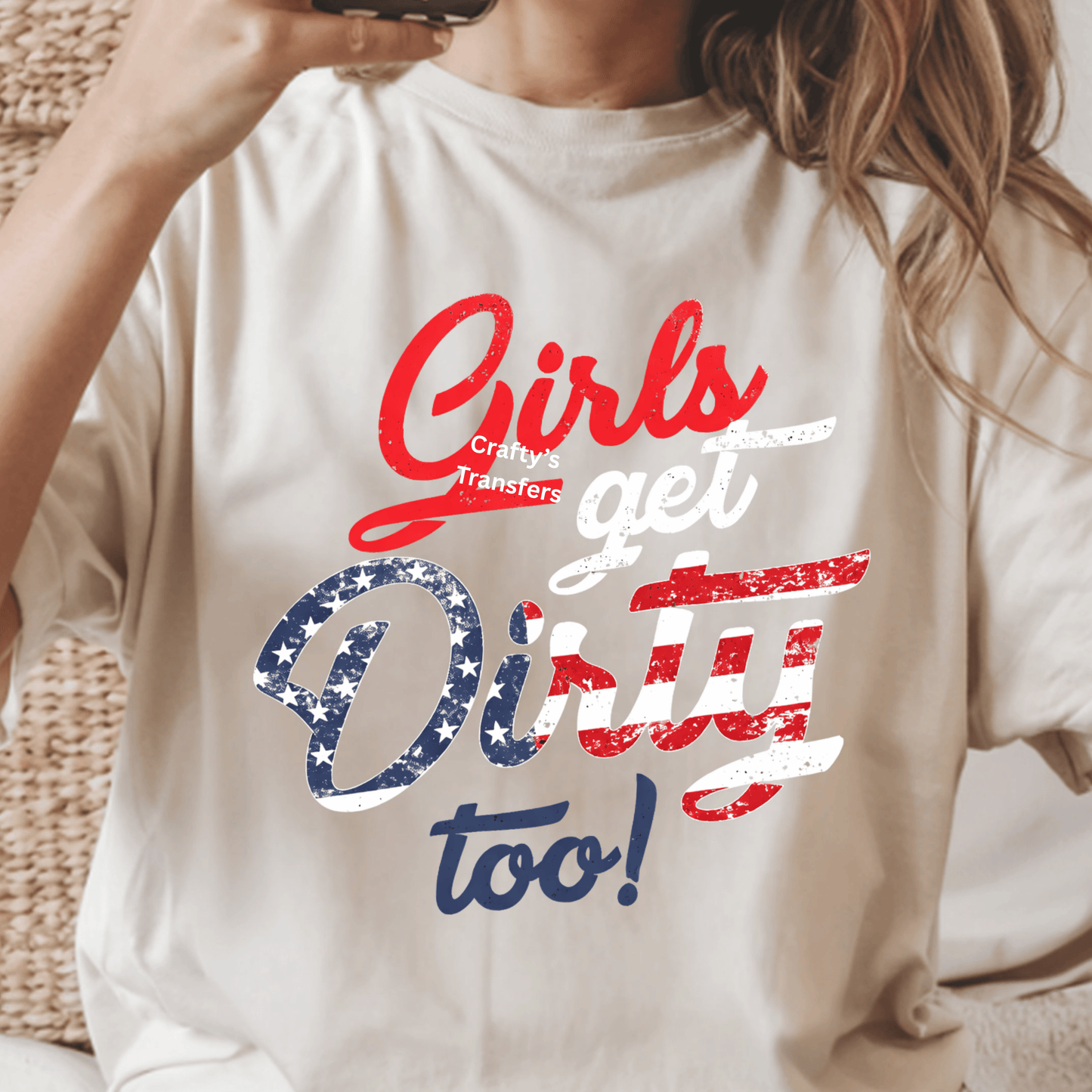 Girls Get Dirty Too DTF Transfer – Patriotic Mud Life Shirt Design – Red White Blue Off Road Heat Press Transfer