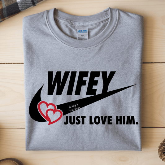 Wifey & Hubby Just Love Him / Just Love Her DTF Transfer – Couples Matching Valentine Shirt Design – Heat Press Transfer for T-Shirts