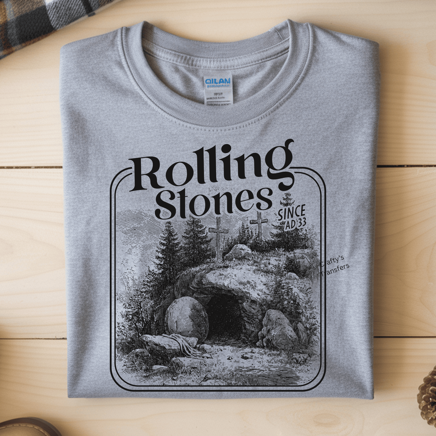 Rolling Stones Since AD 33 DTF Transfer | Christian Easter Resurrection Shirt Design | Empty Tomb & Cross Faith Graphic Tee | Religious Apparel Transfer