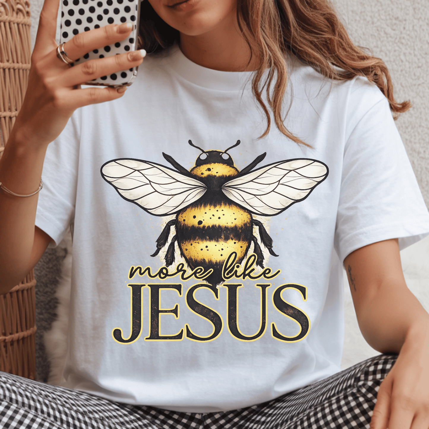 More Like Jesus Bee DTF Transfer – Christian Faith Graphic – Inspirational Scripture Shirt – Cute Bumble Bee Design – Religious Boutique Transfer