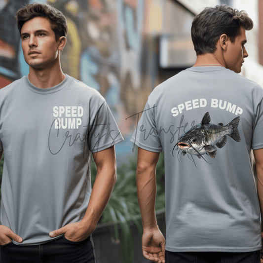 Speed Bump Catfish DTF Transfer | Funny Fishing Shirt Heat Transfer | Ready to Press DTF Design