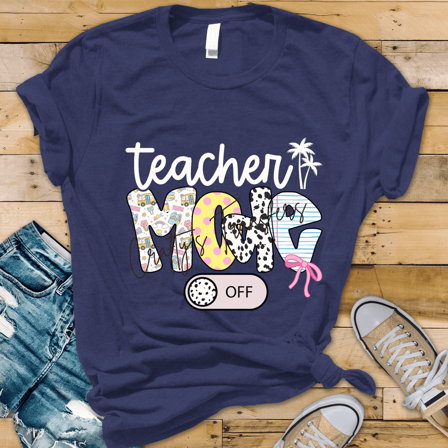 Teacher Mode Off DTF Transfer | Cute Teacher Heat Transfer | Back to School Graphic Ready to Press