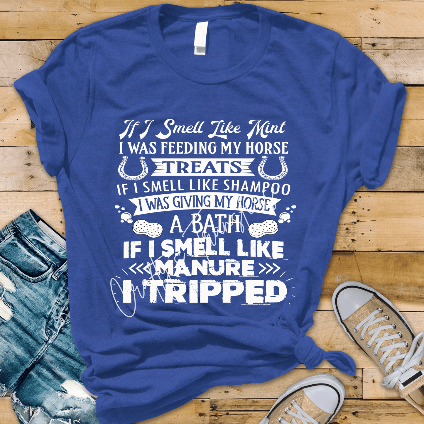 If I Smell Like Manure I Tripped DTF Transfer | Funny Horse Girl Shirt Design | Equestrian Humor Graphic | Western Farm Tee Ready to Press
