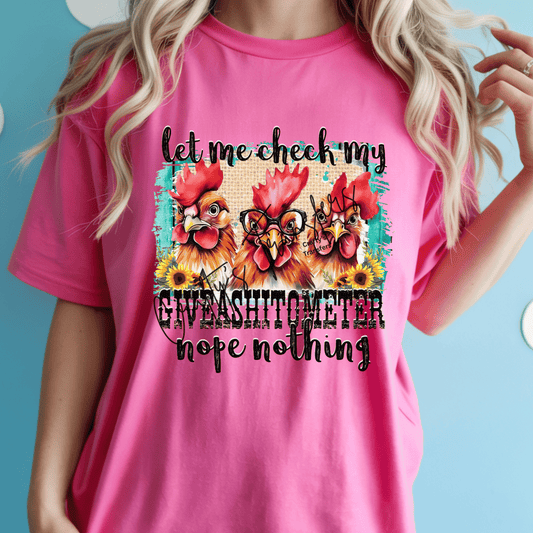 Let Me Check My Give a Cluck Meter DTF Transfer | Funny Chicken Shirt Design | Farm Humor Graphic | Country Sass Tee Ready to Press