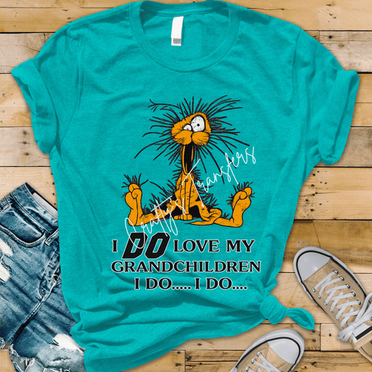 I Do Love My Grandchildren DTF Transfer | Funny Grandparent Shirt Design | Sassy Grandma Grandpa Graphic Tee Transfer