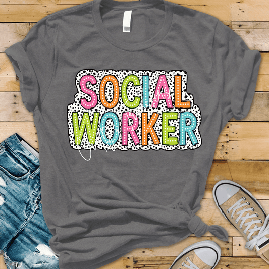 Social Worker DTF Transfer | Colorful Polka Dot Teacher Style Design | School Staff Appreciation Graphic Tee Transfer