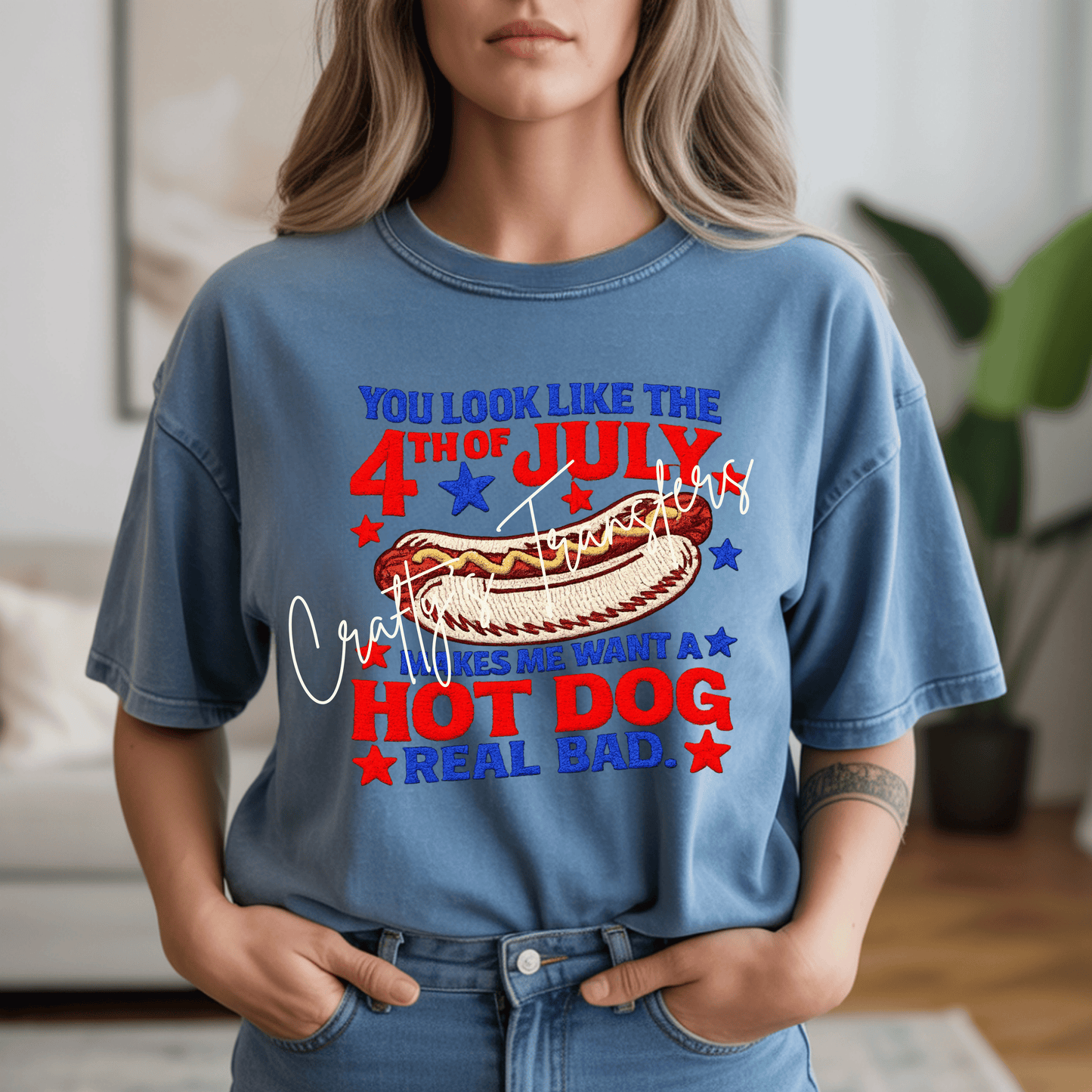 Funny 4th of July Hot Dog DTF Transfer | Patriotic BBQ Shirt Design | You Look Like the 4th of July Makes Me Want a Hot Dog Real Bad | USA Independence Day Heat Press Transfer