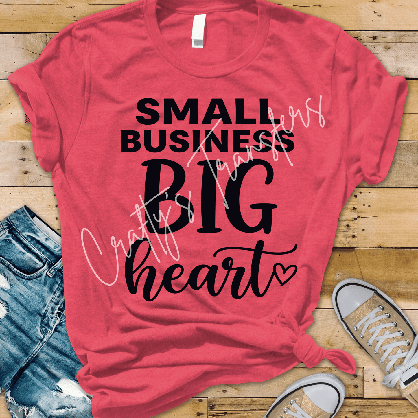 Small Business Big Heart DTF Transfer | Entrepreneur Shirt Design | Boutique Owner Graphic Tee Transfer