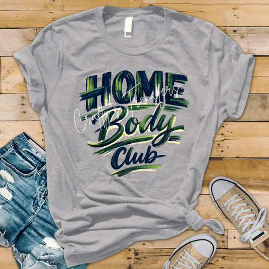 Home Body Club DTF Transfer | Cozy Introvert Graphic Transfer | Trendy Brush Stroke Shirt Design