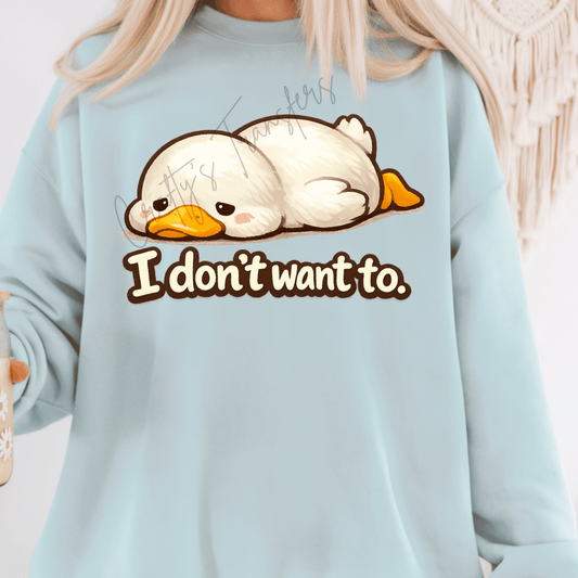 I don't Want To