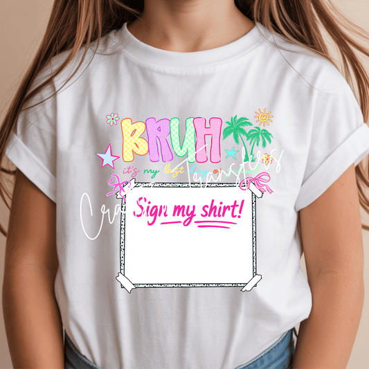 Bruh It’s My Last Day of School Sign My Shirt DTF Transfer | Last Day of School Shirt Transfer | Kids School Autograph Tee Design