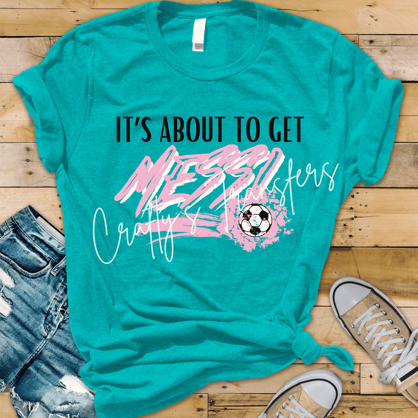It’s About To Get Messi Soccer DTF Transfer | Funny Soccer Mom Graphic Transfer | Soccer Season Tee Design
