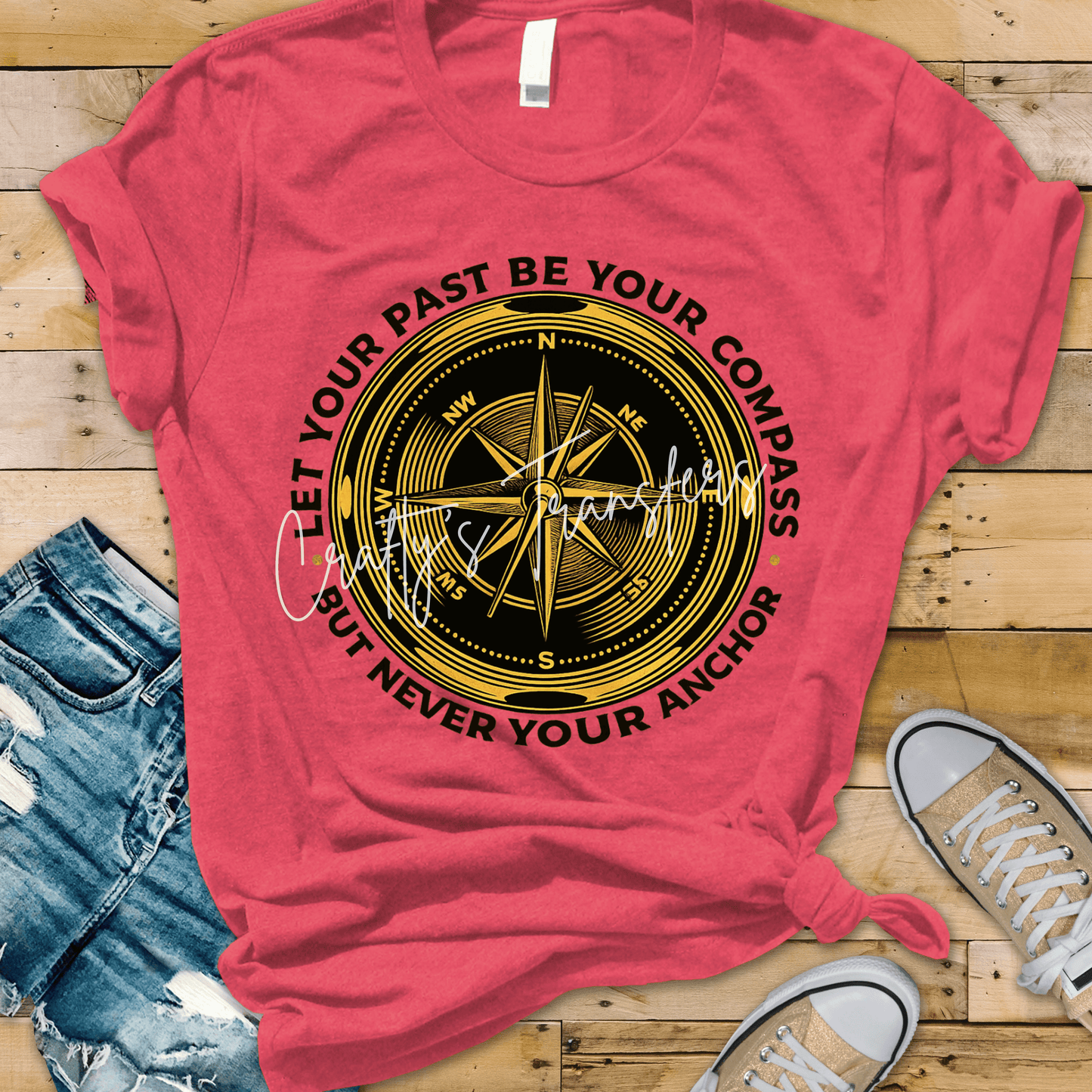 Let Your Past Be Your Compass DTF Transfer | Inspirational Compass Graphic Transfer | Motivational Adventure Tee Design