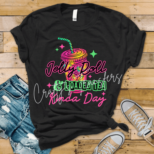 Jelly Roll & Loaded Tea Kinda Day DTF Transfer | Neon Country Graphic Tee Transfer | Trendy Music Lover Shirt Design