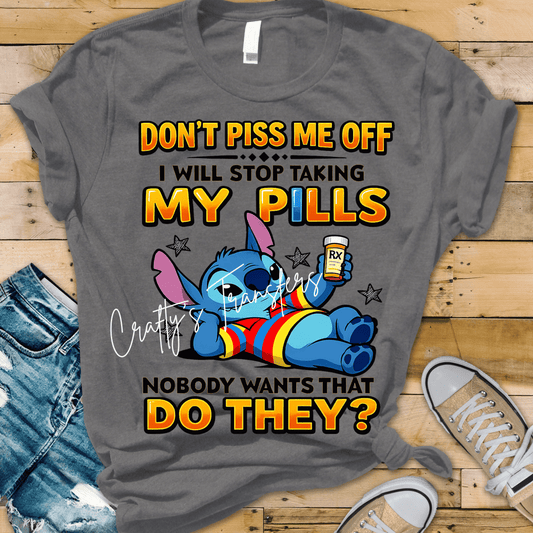 Funny Pills Blue Alien Cartoon DTF Transfer | Don’t Piss Me Off Graphic Transfer | Sarcastic Cartoon Shirt Design