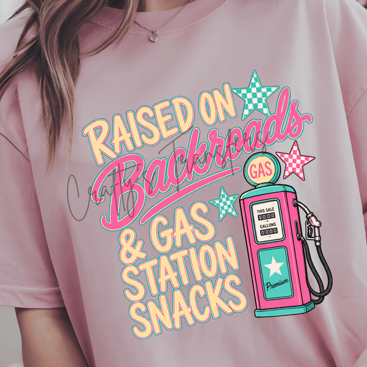 Raised on Backroads & Gas Station Snacks DTF Transfer | Retro Country Girl Graphic | Western Boutique Shirt Transfer