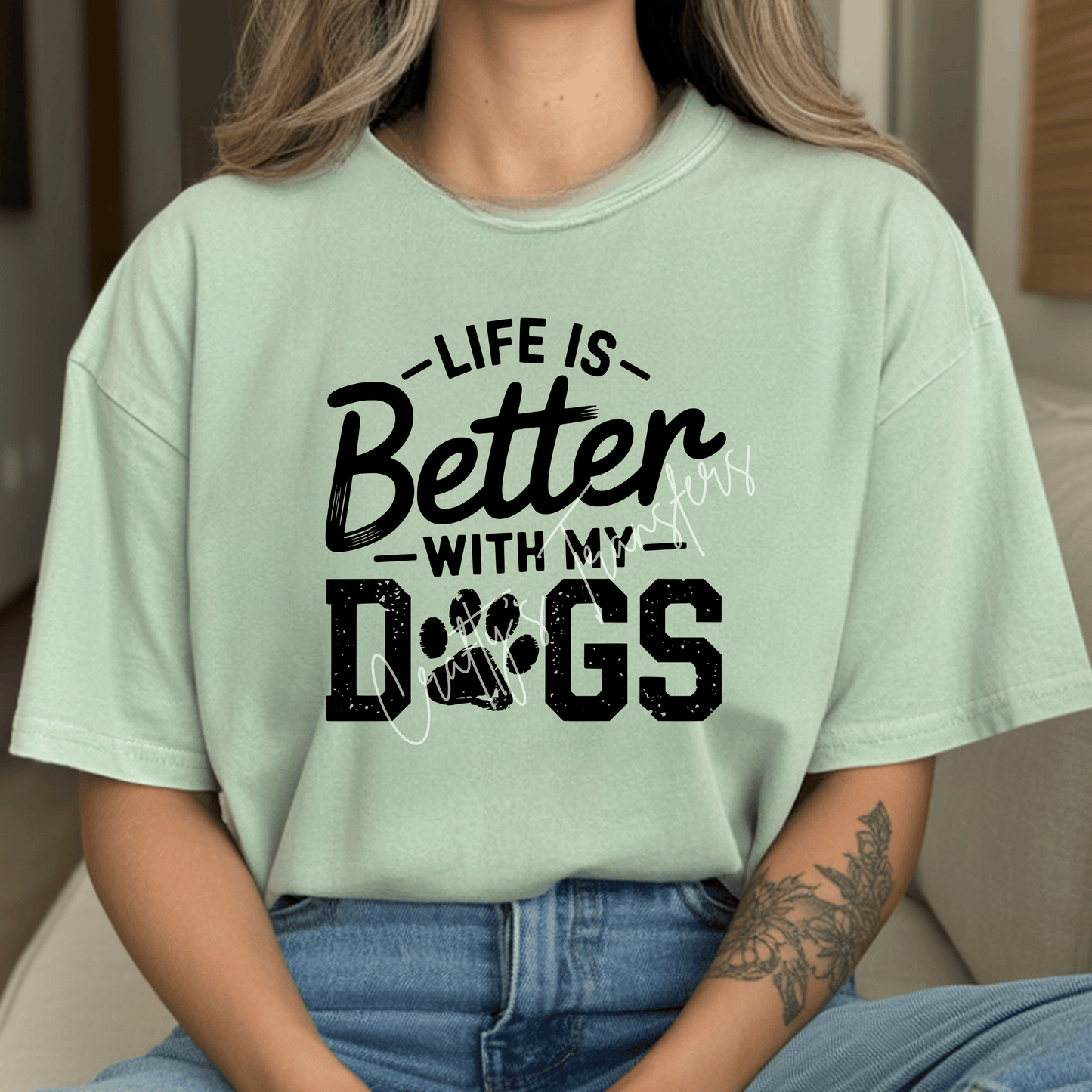 Life is Better with my Dogs