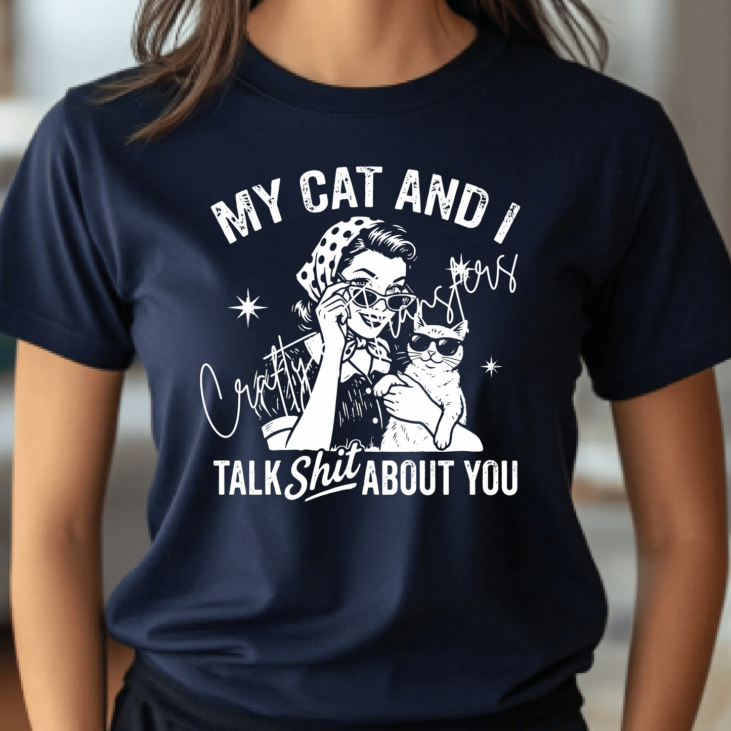 My Cat and I Talk Sh*t About You DTF Transfer | Funny Cat Mom Heat Transfer | Sarcastic Cat Lover Graphic Tee | Retro Vintage Cat Shirt Design