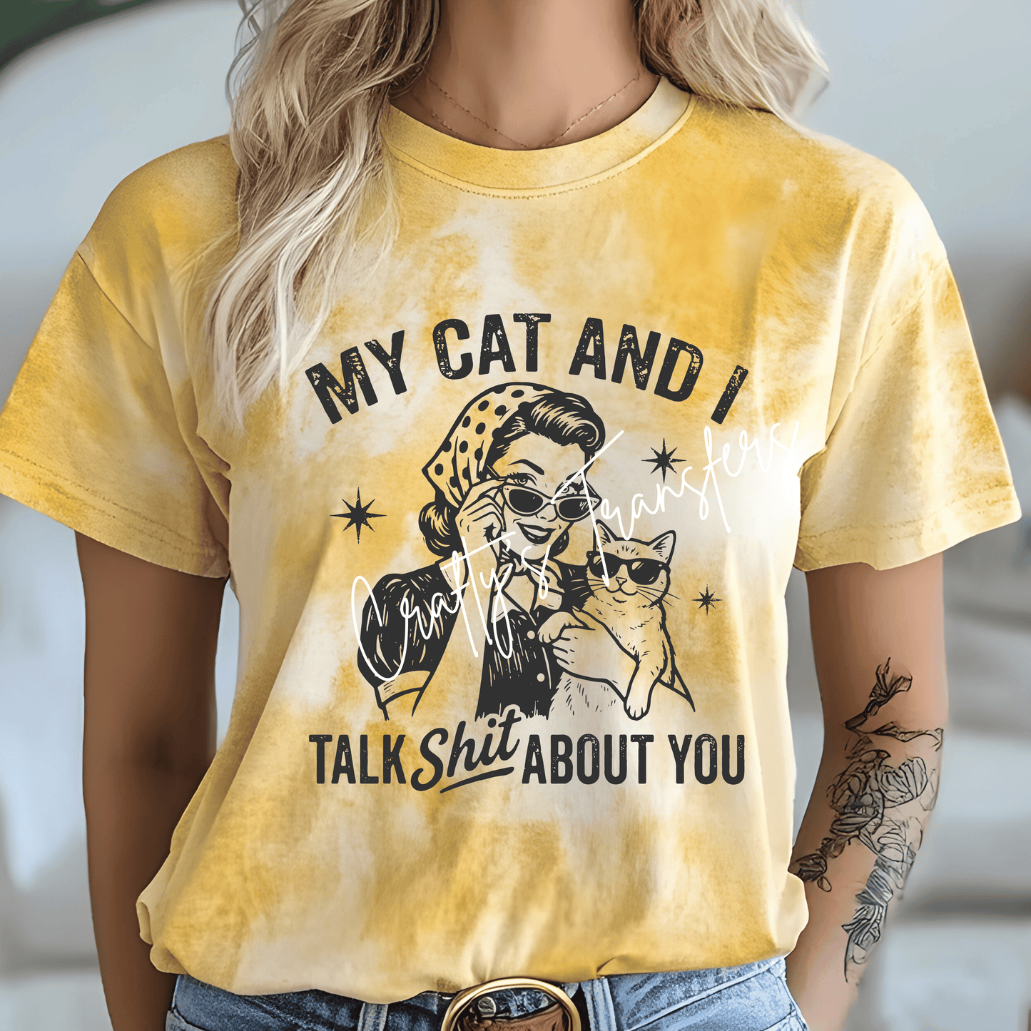 My Cat and I Talk Sh*t About You DTF Transfer | Funny Cat Mom Heat Transfer | Sarcastic Cat Lover Graphic Tee | Retro Vintage Cat Shirt Design