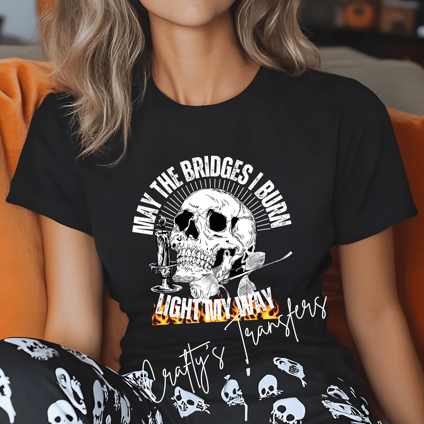 May the Bridges I Burn Light My Way DTF Transfer | Gothic Skull Halloween Heat Transfer | Dark Aesthetic Graphic Shirt Transfer
