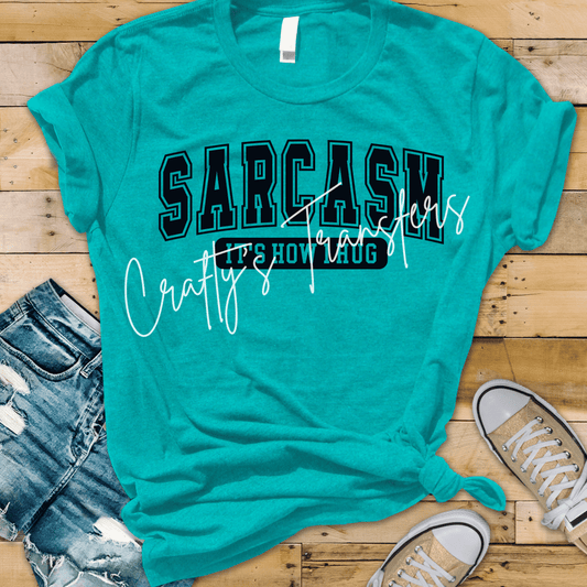 Sarcasm - It's How I Hug