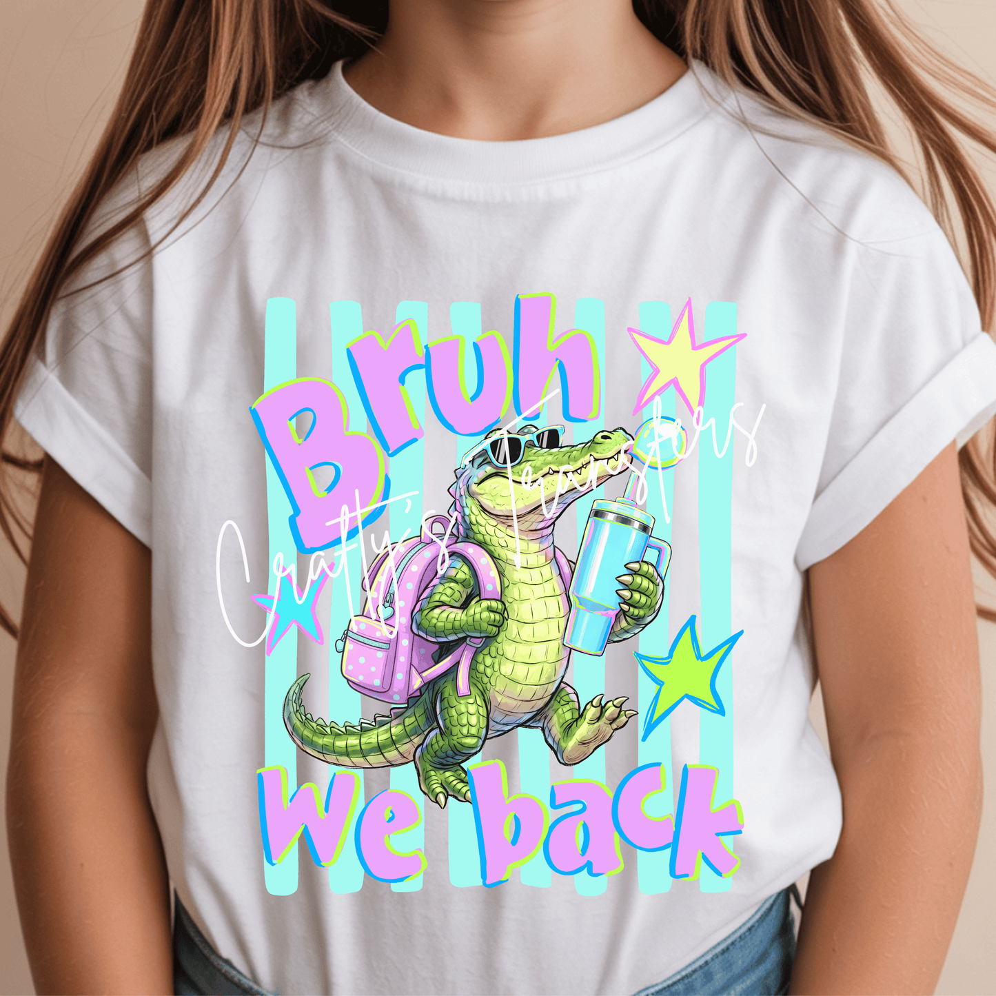 Bruh We Back Alligator Kids School Shirt Back to School DTF Transfer