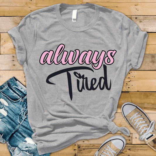 Always Tired